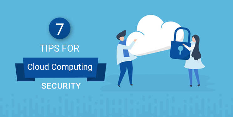 7-tips-for-Cloud-Computing-Security