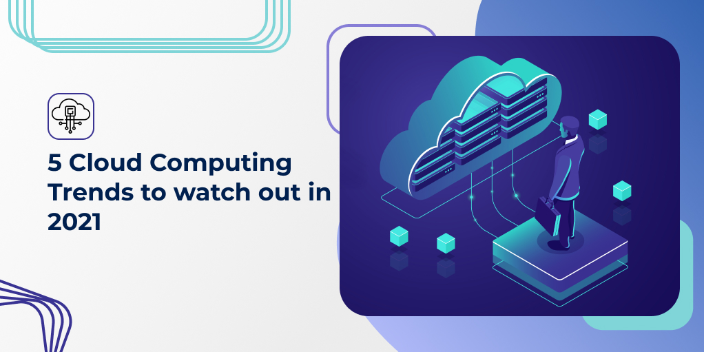 Cloud Computing Trends