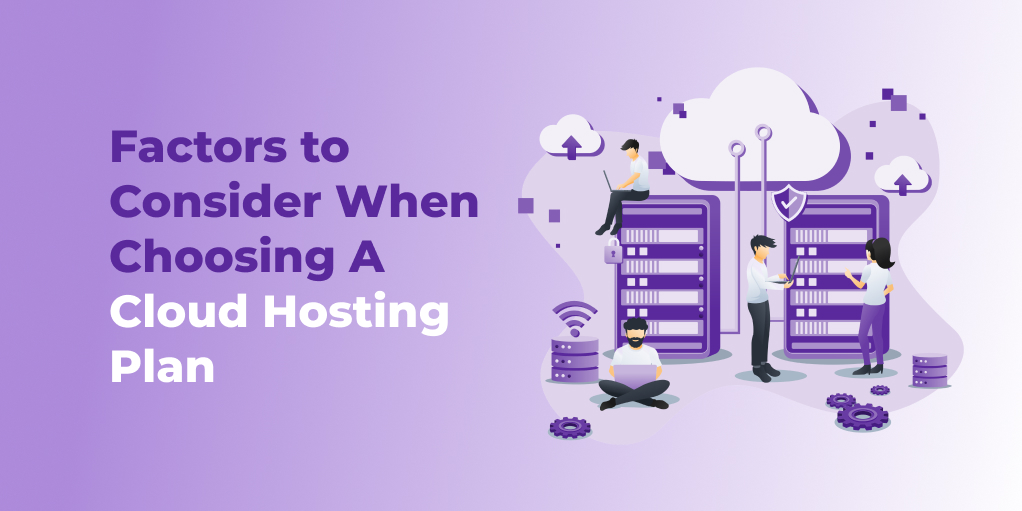 Choosing a Cloud Hosting Plan