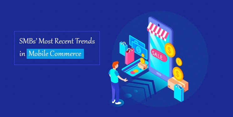 SMB-Most-Recent-Trends-in-Mobile-Commerce